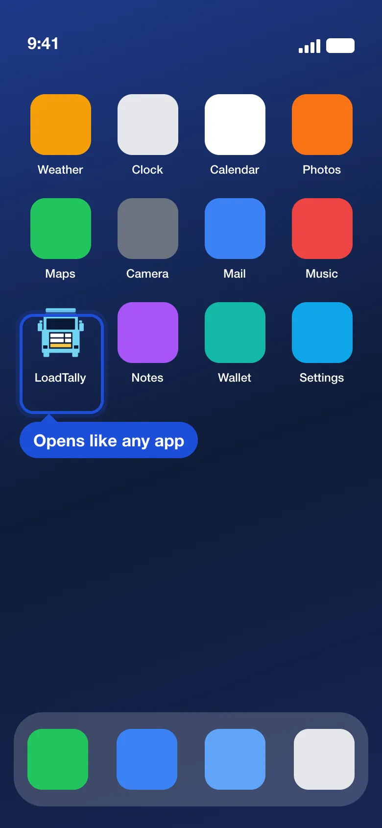 A phone's Home Screen with the LoadTally icon among other apps, ringed, with a pill saying Opens like any app.